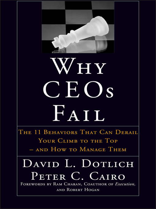 Title details for Why CEOs Fail by David L. Dotlich - Wait list